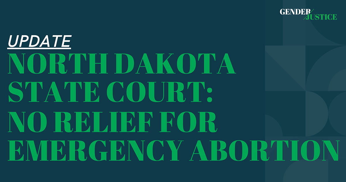 North Dakota Court Keeps Abortion Ban In Place For Now, Even For Those ...