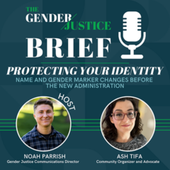 Protecting Your Identity: Name & Gender Marker Changes Before the New Administration